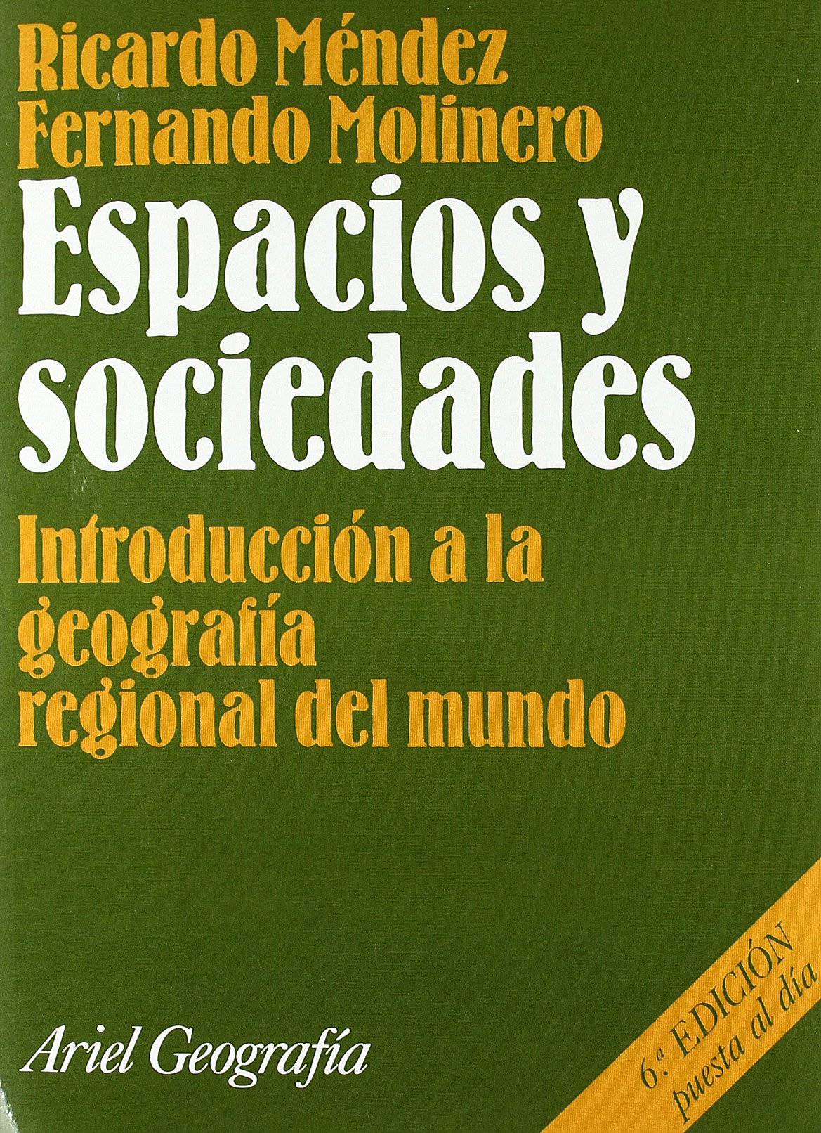 Espacios y sociedades: Introducción a la geografía regional del mundo (Ariel Ciencias Sociales)