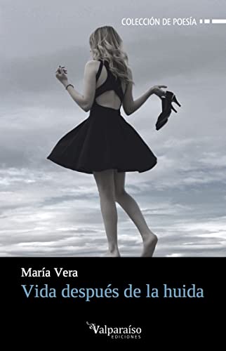 Vida después de la huida: 113 (Colección Valparaíso de Poesía)