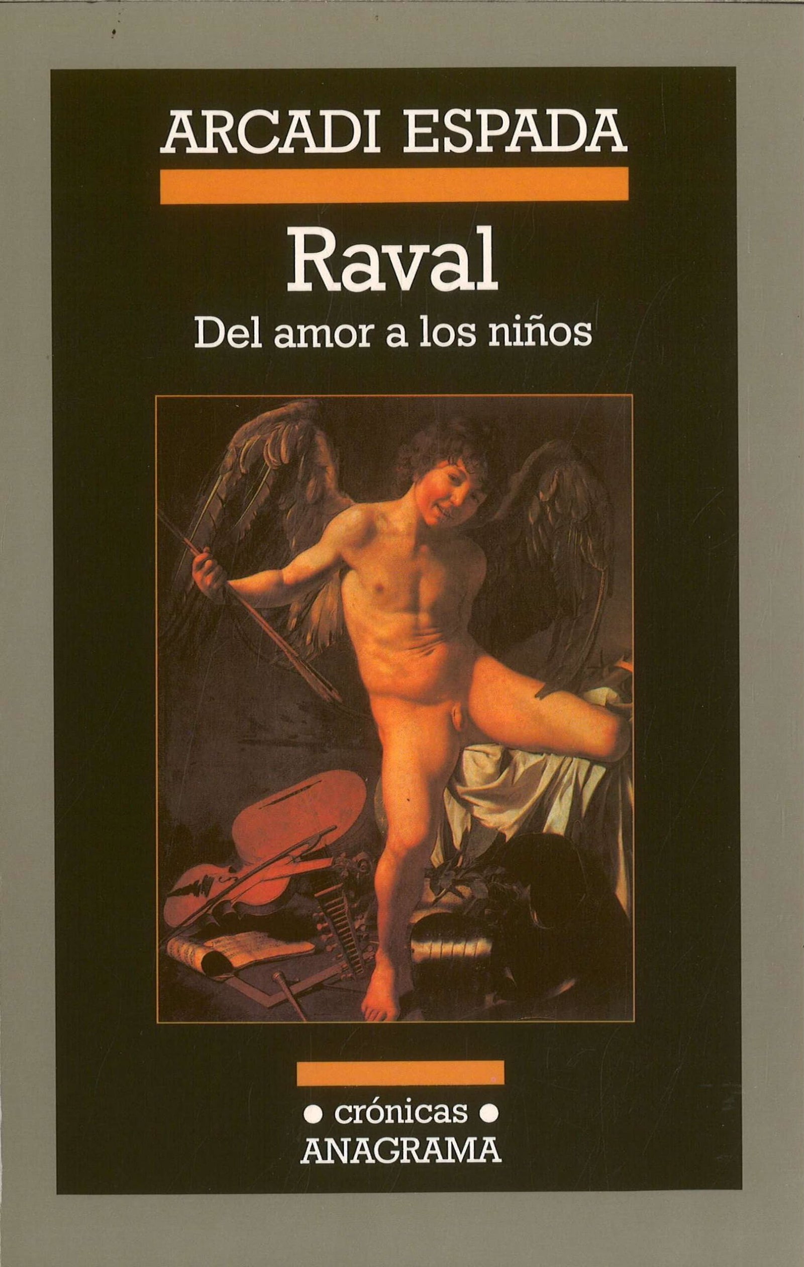 Raval: Del amor a los niños: 43 (Crónicas)