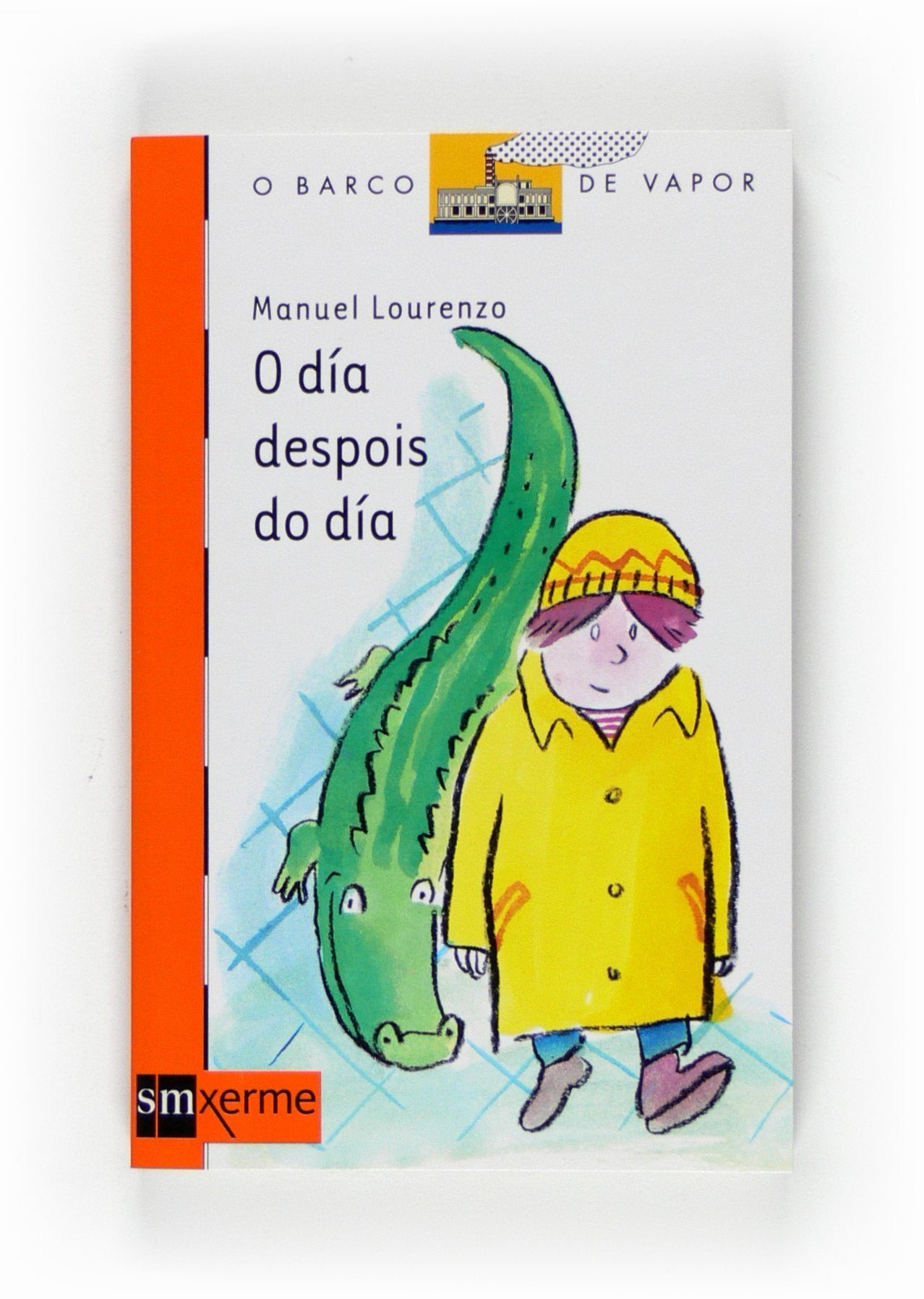 O día despois do día: 30 (El Barco de Vapor Naranja)