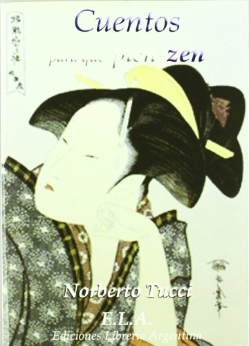 Cuentos para que pien-zen (CUENTOS PARA MAYORES Y JOVENES)