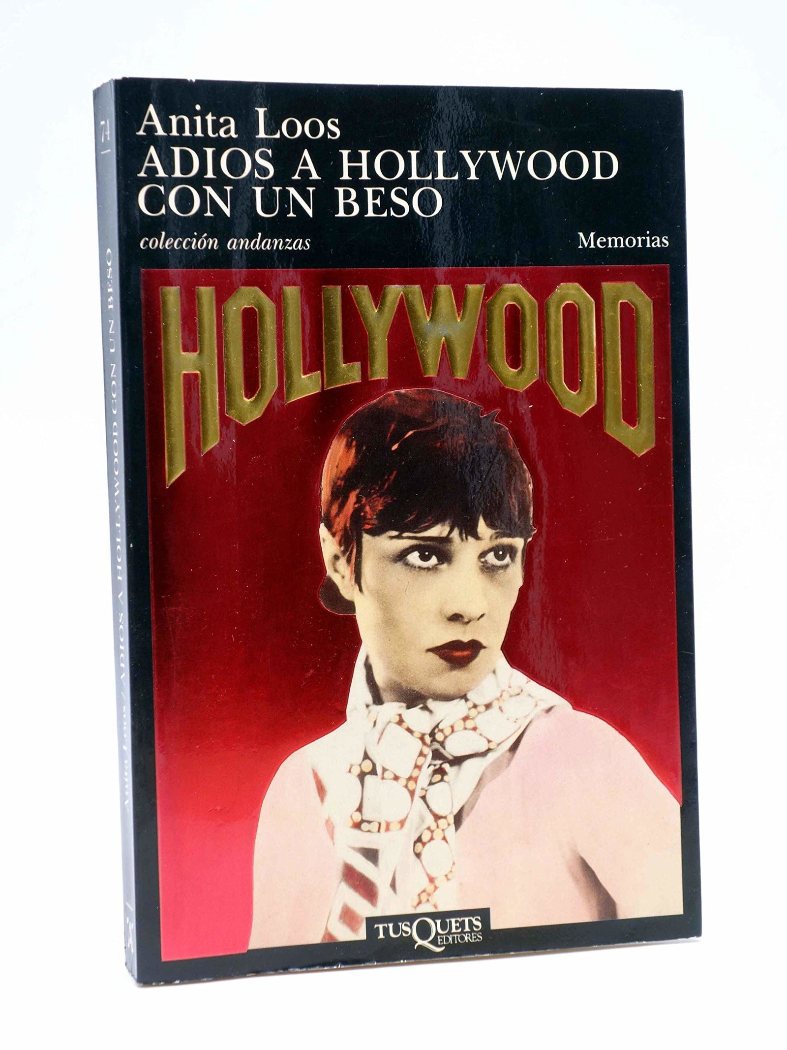 Adiós a Hollywood con un beso: 74 (Andanzas)