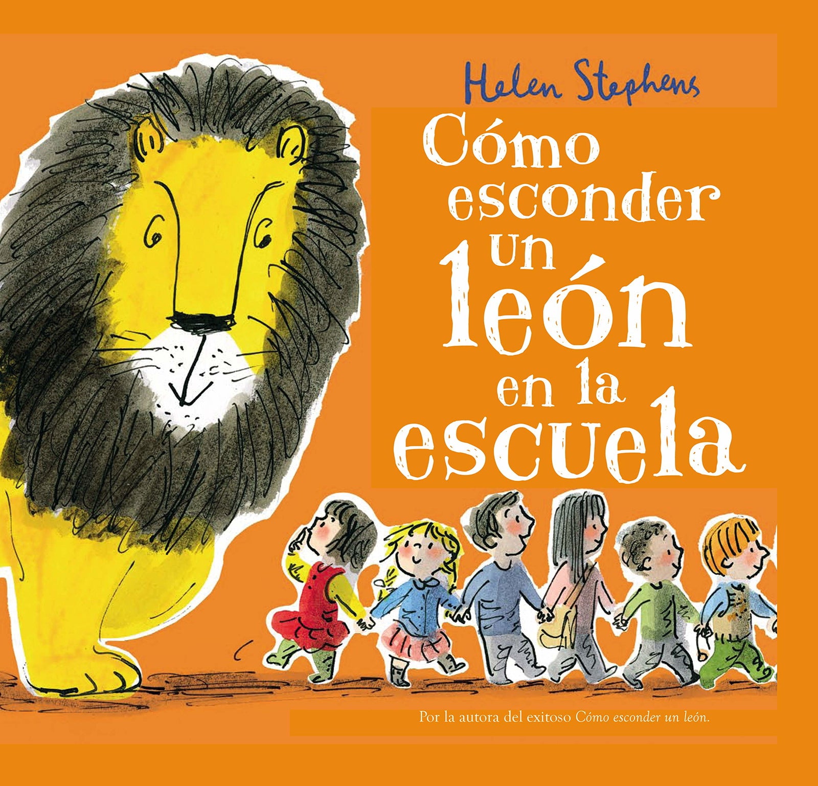 Cómo esconder un león en la escuela (Cómo esconder un león) (Cuentos infantiles)
