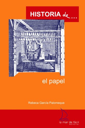 Historia De...El Papel (Esp)