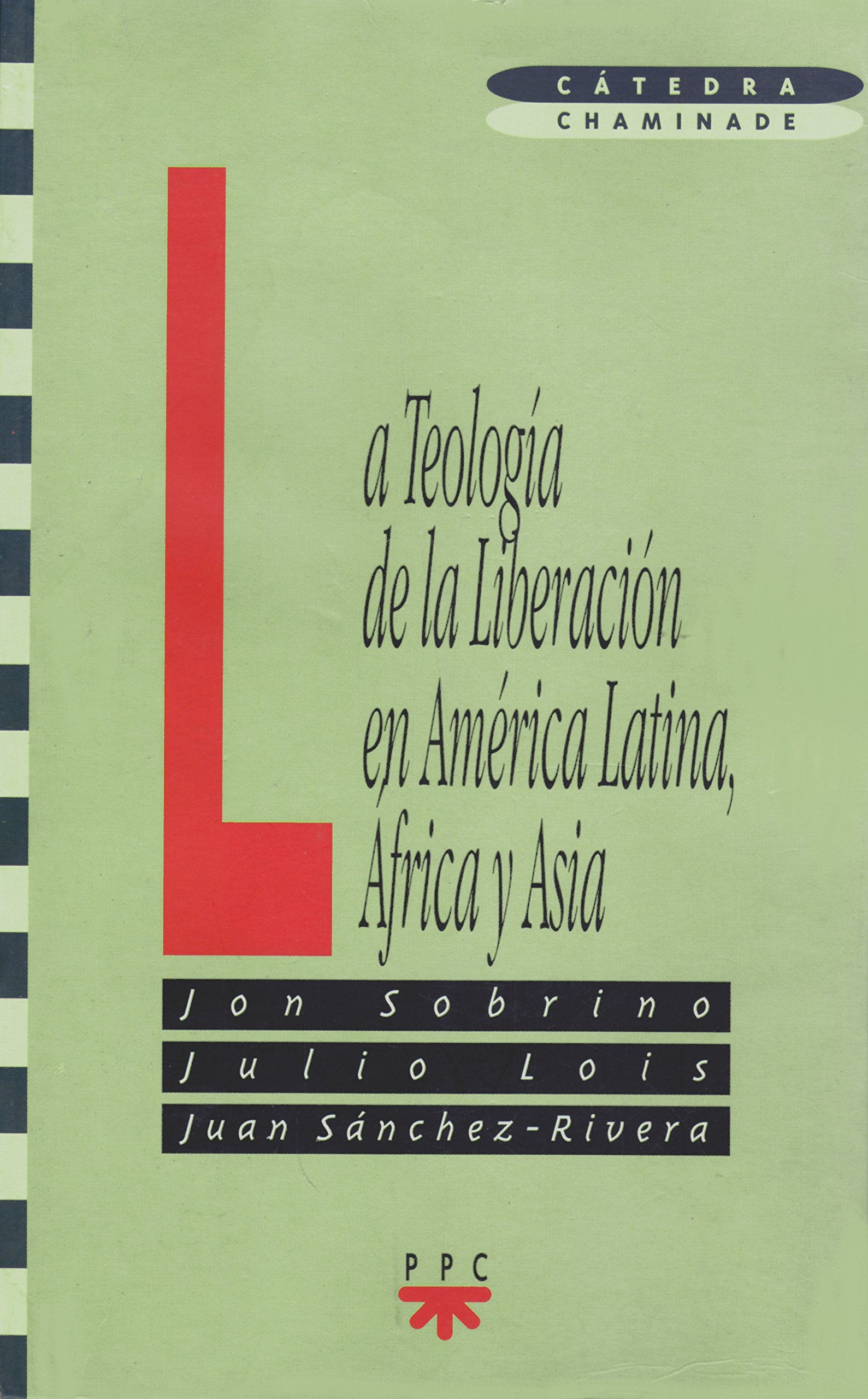 La teología de la liberación en América Latina, África y Asia: 1 (GS)