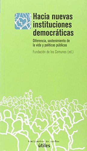 HACIA NUEVAS INSTITUCIONES DEMOCRÁTICAS