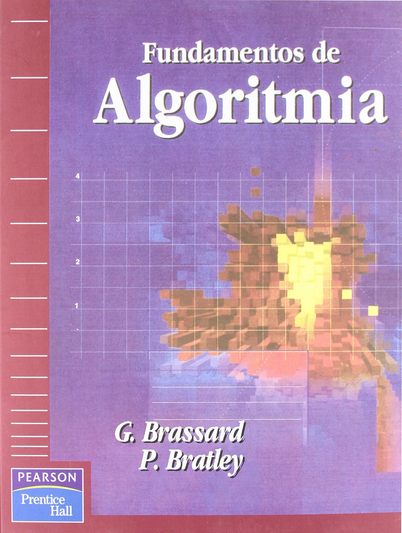 Fundamentos de algoritmia: Una perspectiva de la ciencia de los computadores (SIN COLECCION)