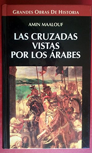 Las cruzadas vistas por los arabes