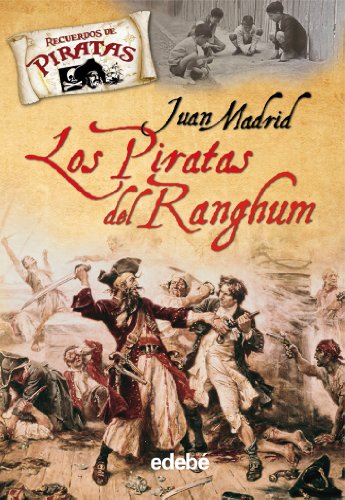 LOS PIRATAS DEL RANGHUM: 1 (RECUERDOS DE PIRATAS)