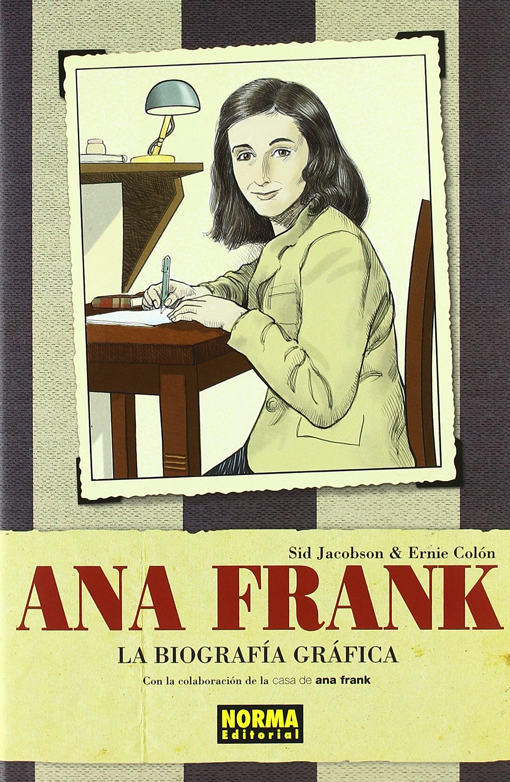 ANA FRANK: LA BIOGRAFÍA GRÁFICA: La biografia grafica / The Graphic Biography