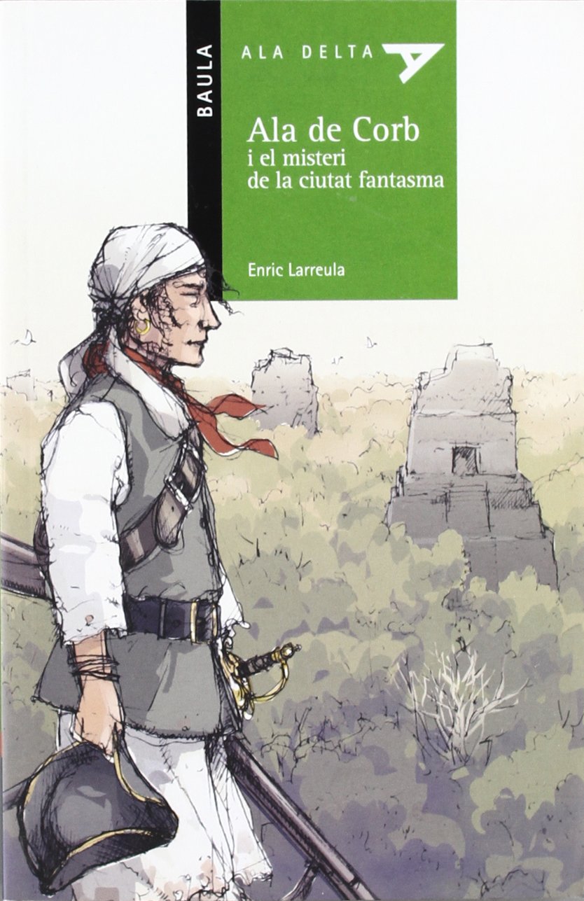 Ala de Corb i el misteri de la ciutat fantasma