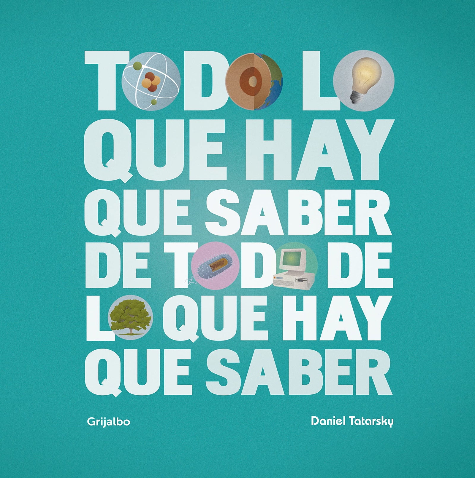 Todo lo que hay que saber de todo de lo que hay que saber (Ocio, entretenimiento y viajes)