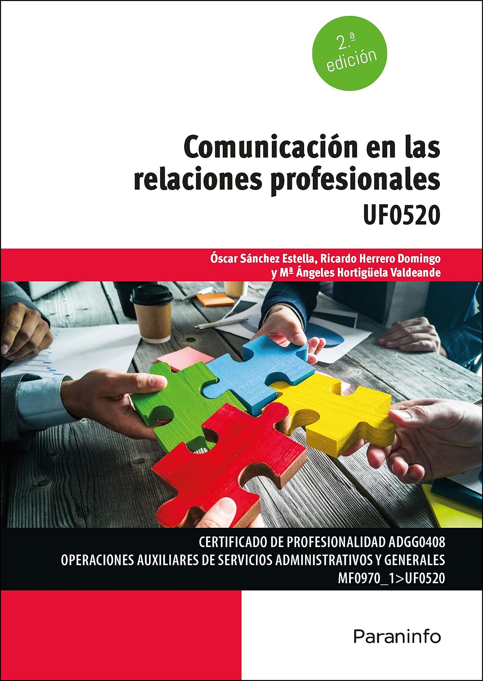 Comunicación en las relaciones profesionales (Administración y Gestión)