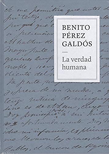 #benito perez galdos la verdad humana (LITERATURA)