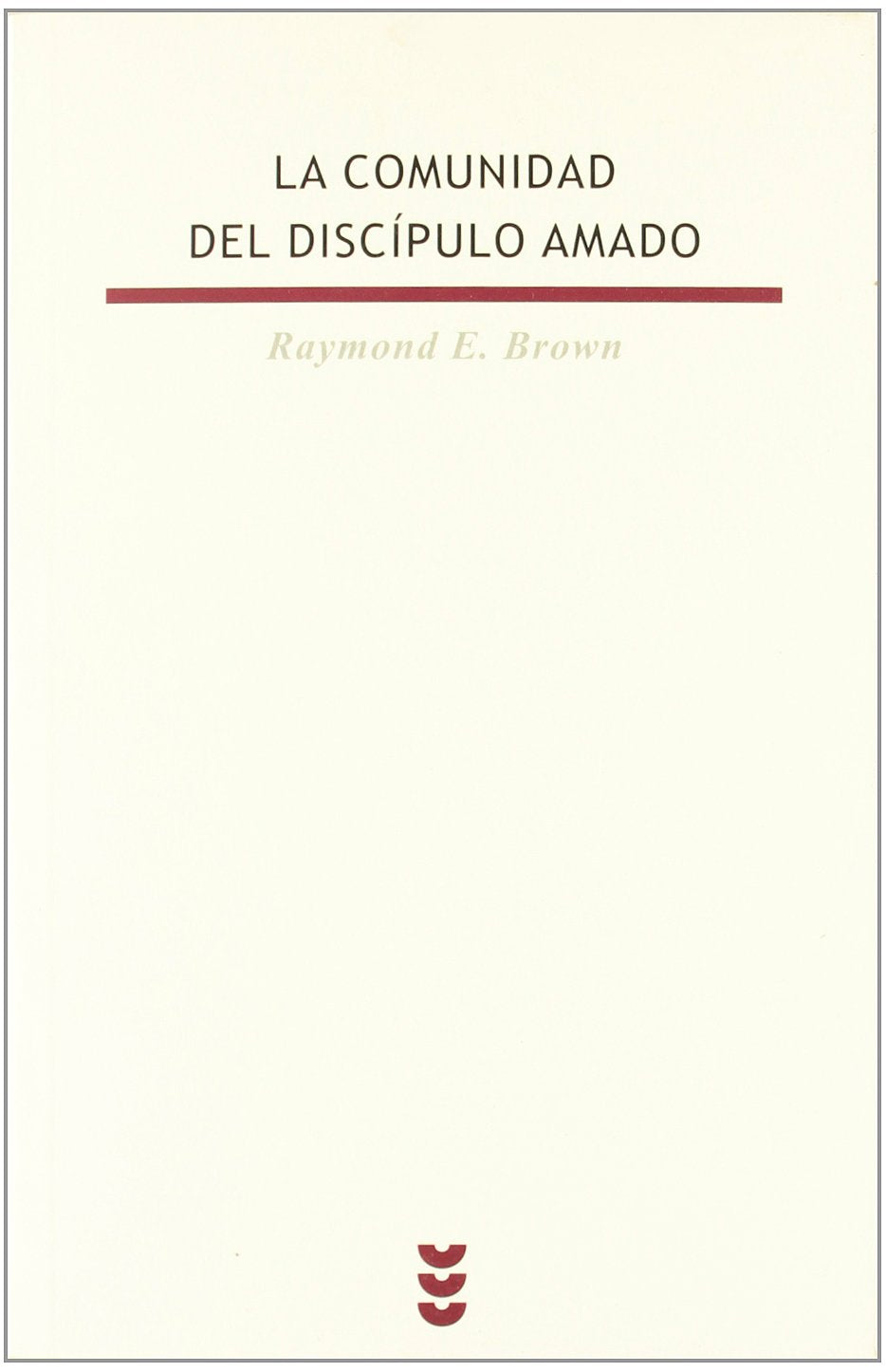 Comunidad del Discipulo Amado, La (Biblioteca Estudios Bíblicos)
