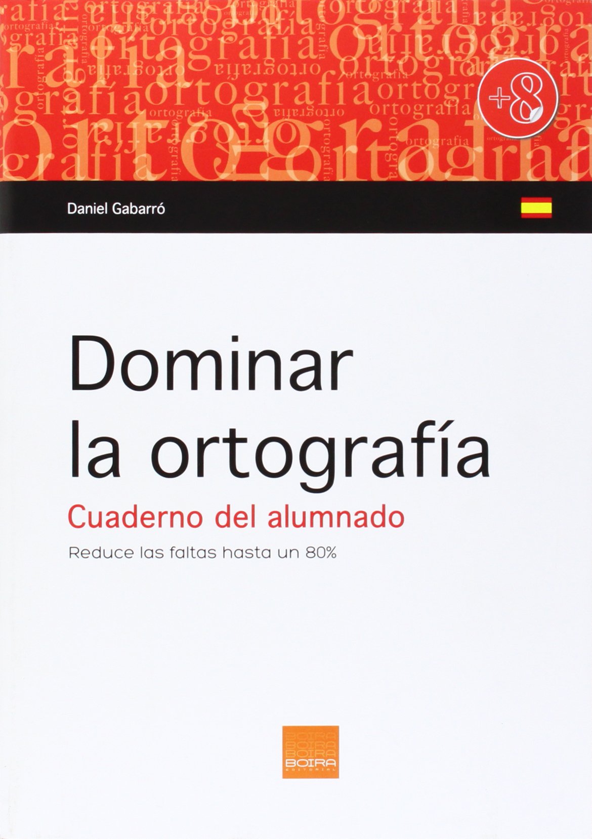 Dominar la ortografía. Cuaderno del alumnado.