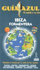 Ibiza y formentera - guia azul (Guias Azules)