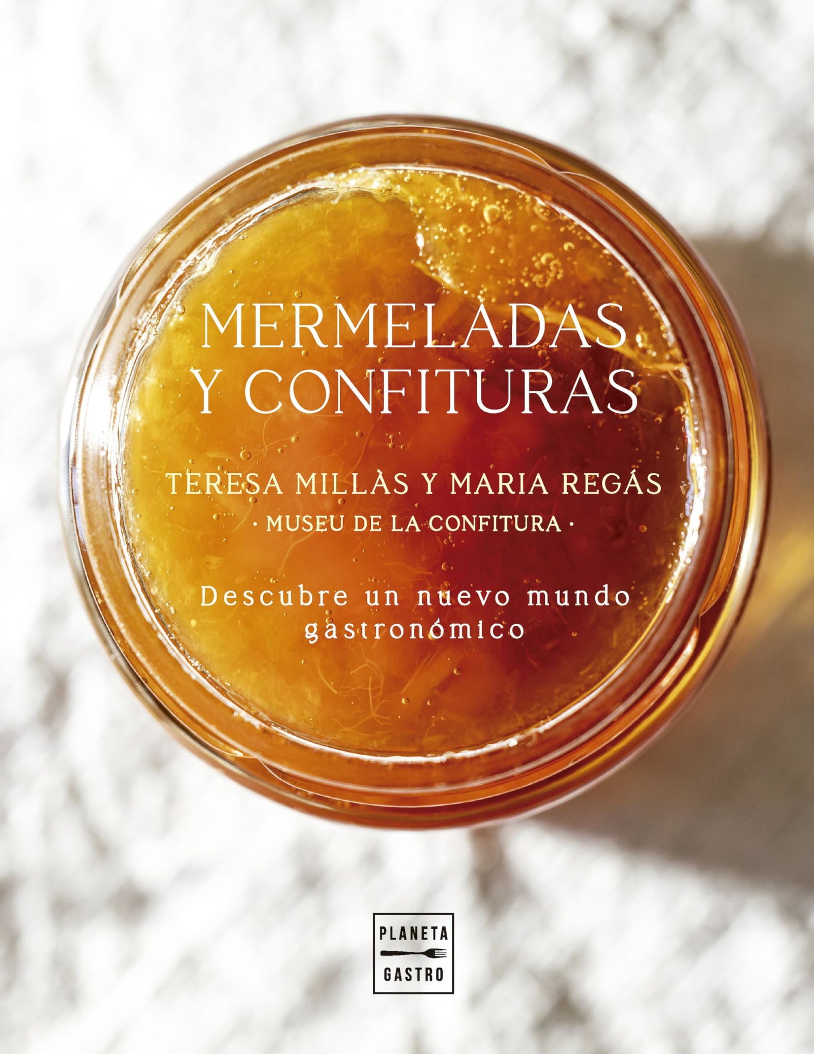 Mermeladas y confituras: Un nuevo mundo gastronómico (Cocina Temática)