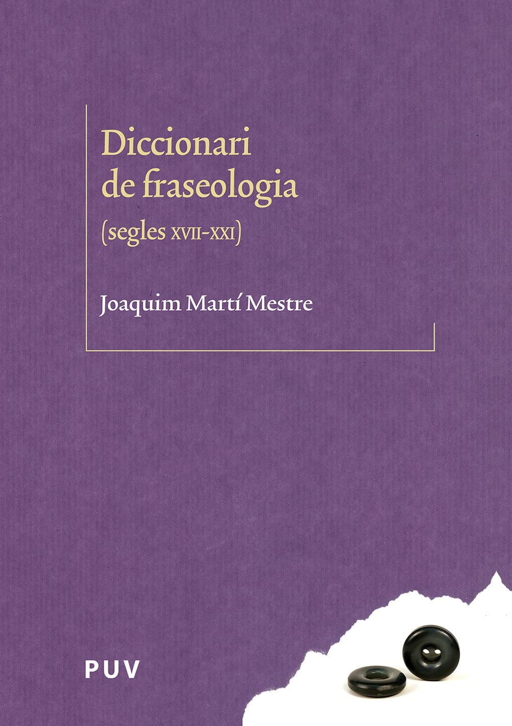 Diccionari de fraseologia (segles XVII-XX): 32 (Colecció 