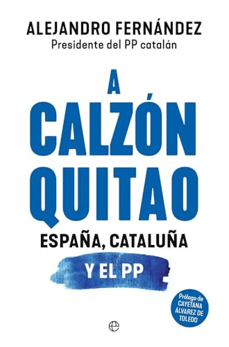 A calzón quitao: España, Cataluña y el PP (ACTUALIDAD)