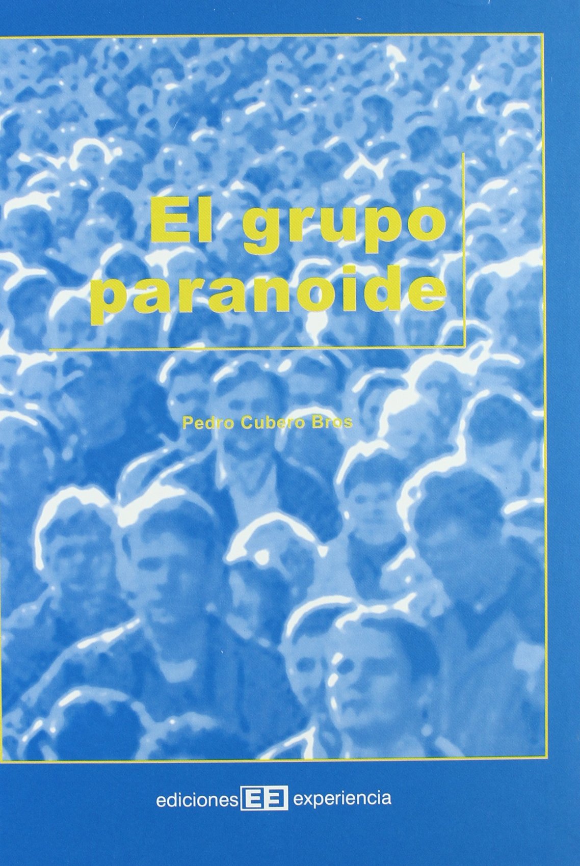 El grupo paranoide