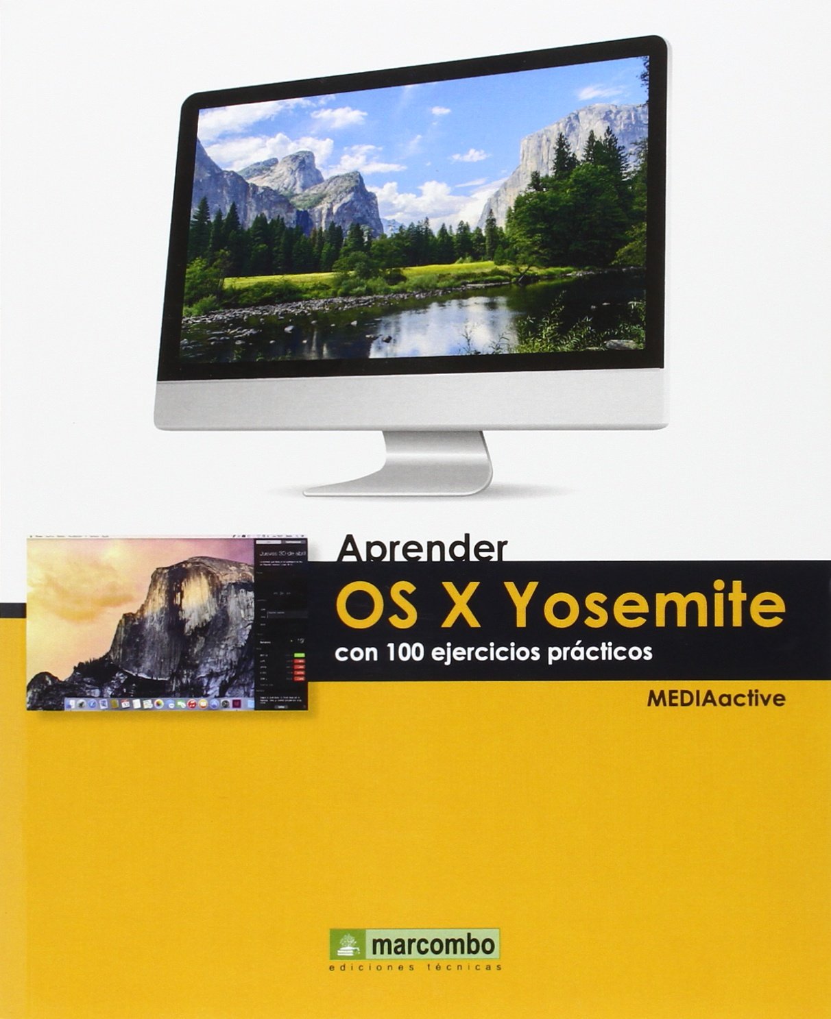Aprender OS X Yosemite con 100 ejercicios (APRENDER...CON 100 EJERCICIOS PRÁCTICOS)