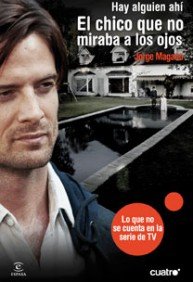 Hay alguien ahí: El chico que no miraba a los ojos: 1 (ESPASA NARRATIVA)