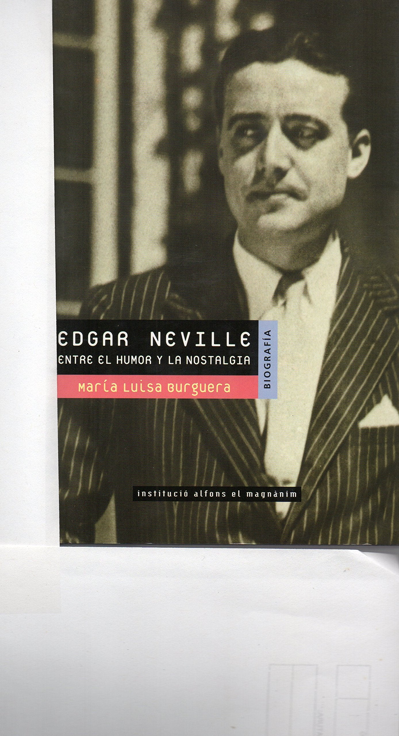 Edgar Neville: Entre El Humor y La Nostalgia