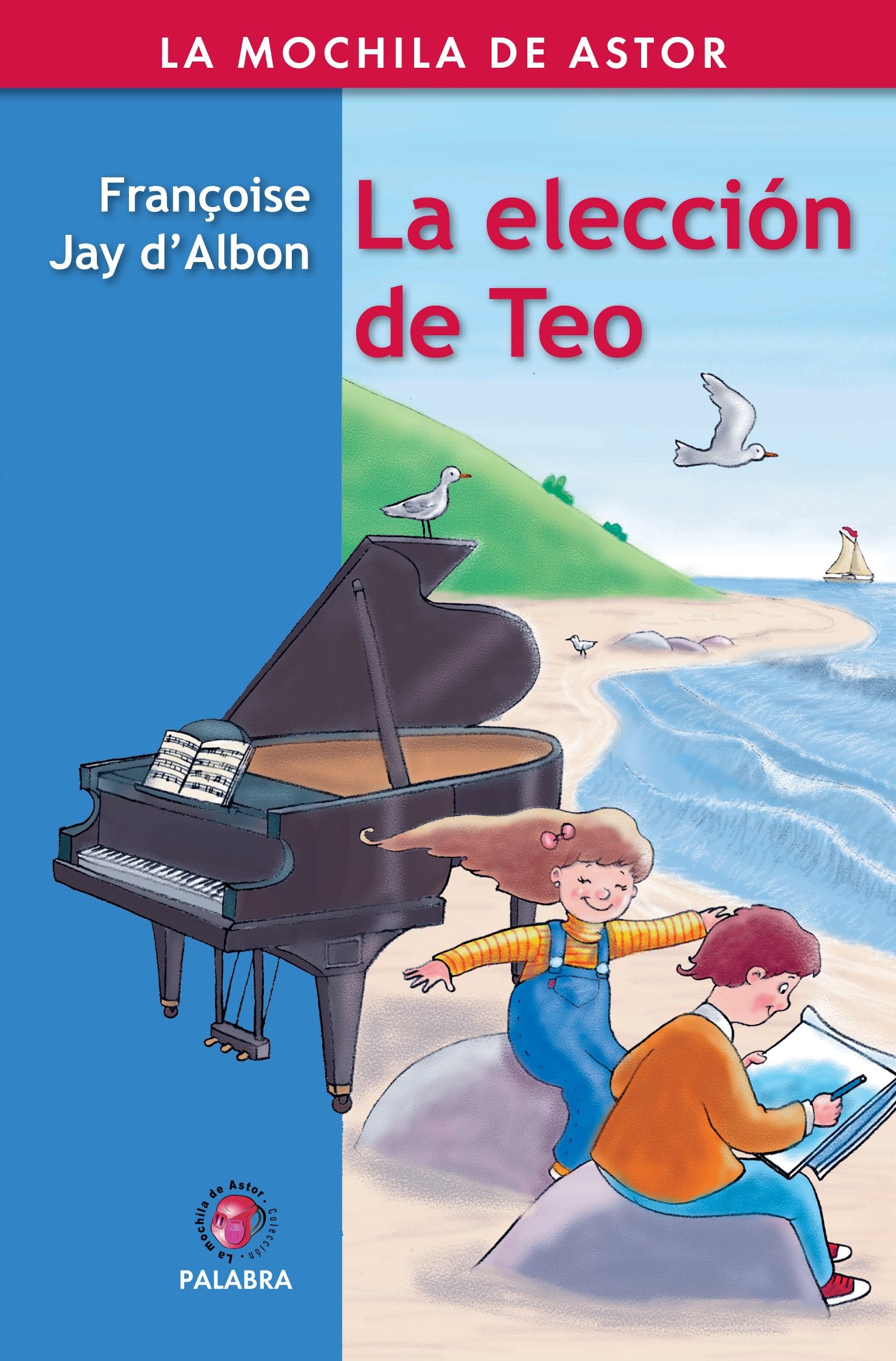 La elección de Teo (La Mochila de Astor)