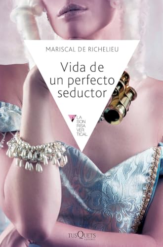 Vida de un perfecto seductor: 145 (La Sonrisa Vertical)