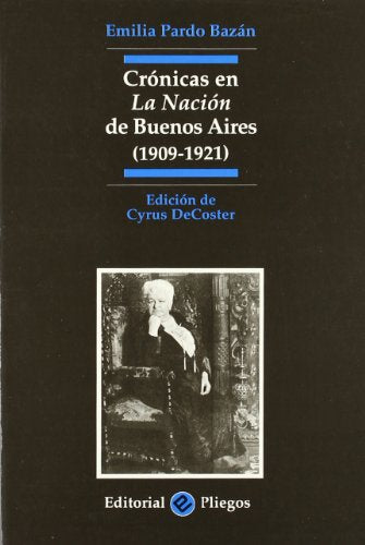 Crónicas en La Nación de Buenos Aires (1909-1921): 95 (Pliegos de ensayo)