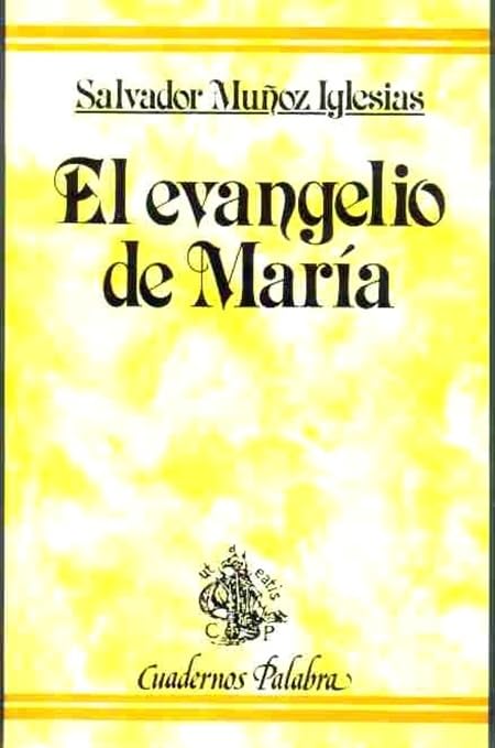 El Evangelio de María: 27 (Cuadernos Palabra)