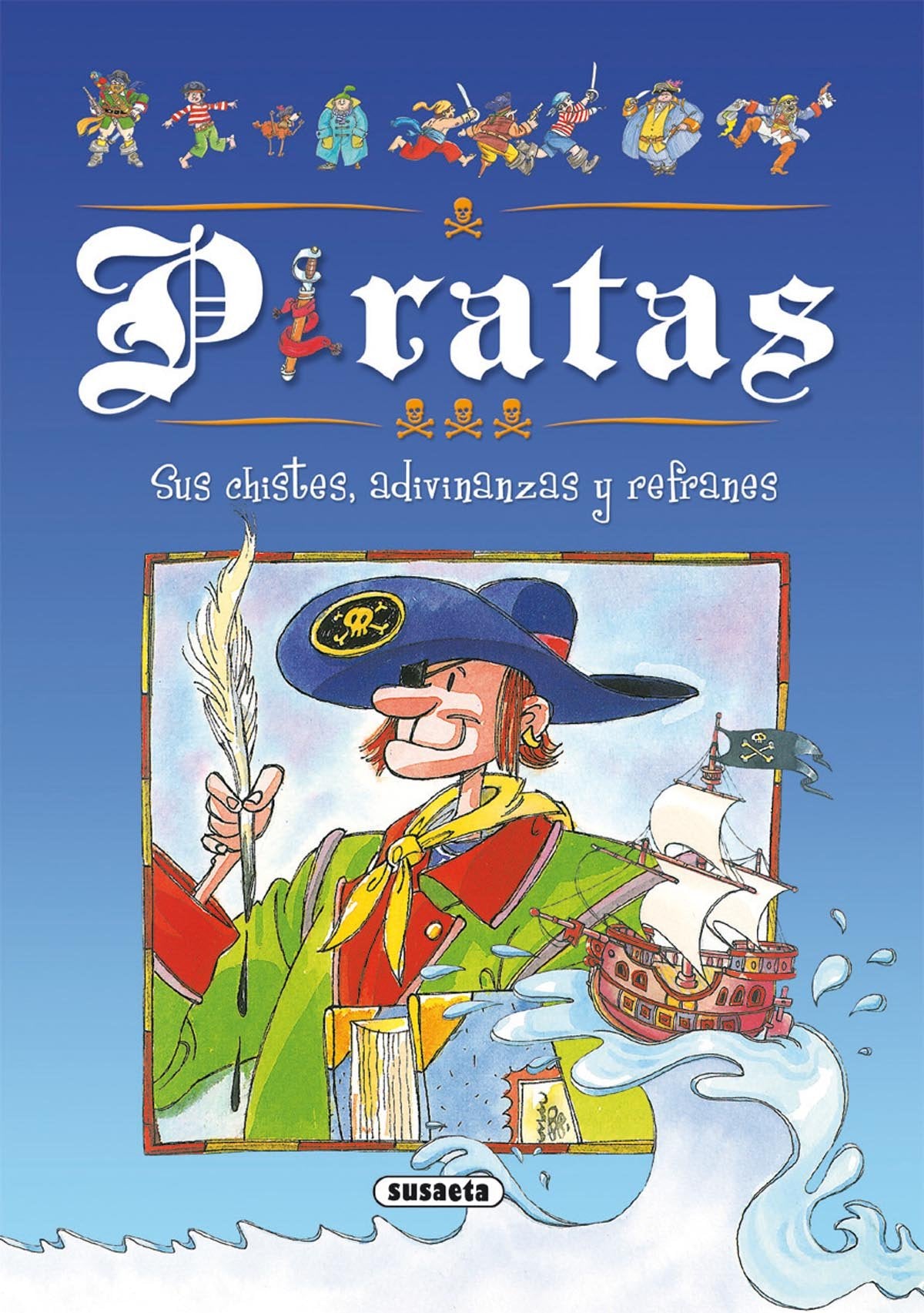 Piratas. Sus chistes, adivinanzas y refranes (Adivinanzas Y Chistes)