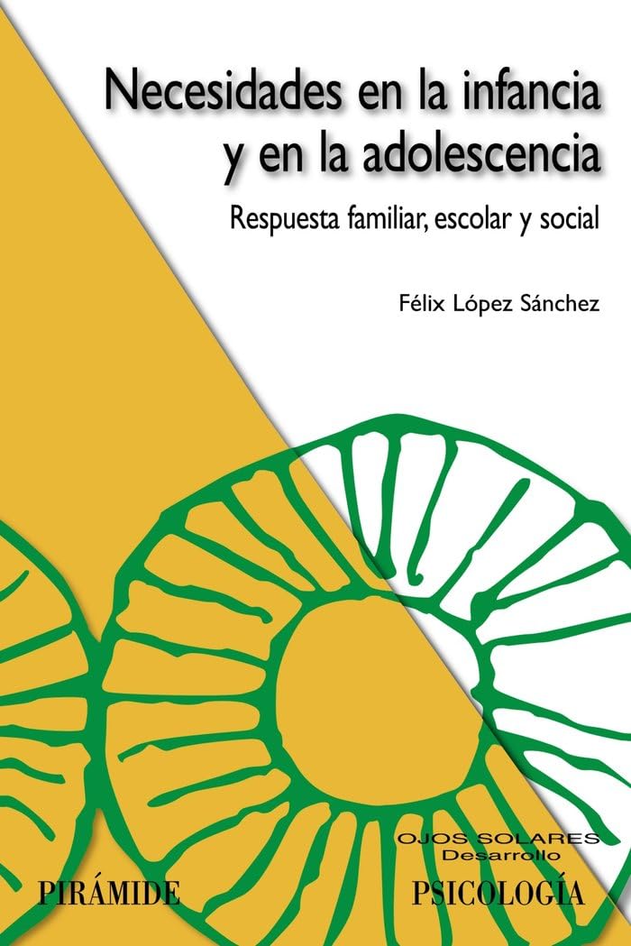 Necesidades en la infancia y en la adolescencia: Respuesta familiar, escolar y social (Ojos Solares)