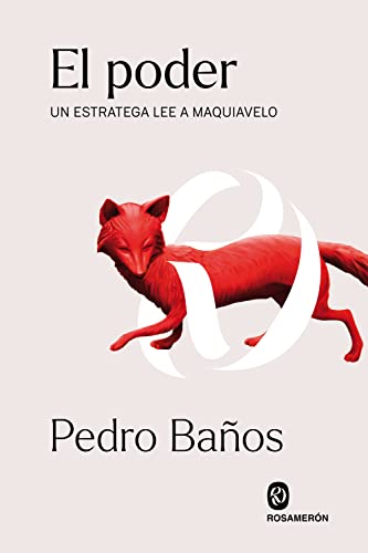 El Poder: Un estratega lee a Maquiavelo (SIN COLECCION)
