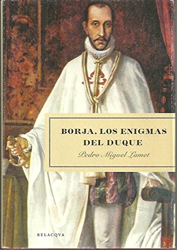 BORJA LOS ENIGMAS DEL DUQUE (NOVELA HISTORICA)