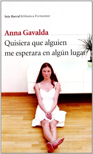 Quisiera que alguien me esperara en algún lugar (Biblioteca Formentor)