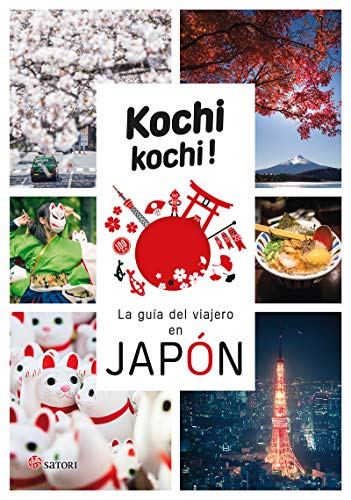 KOCHI KOCHI. LA GUIA DEL VIAJERO EN JAPÓN