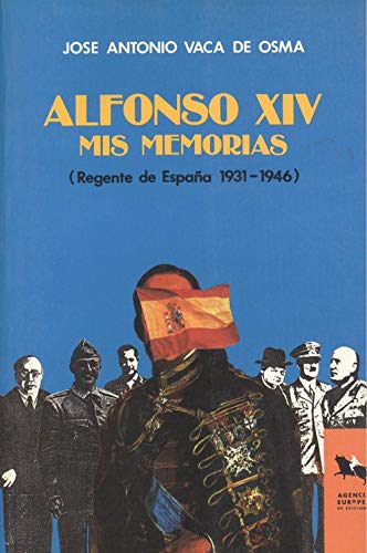 Alfonso XIV: mis memorias