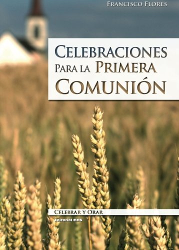 Celebraciones Para La 1ª Comunión-5ª Edic