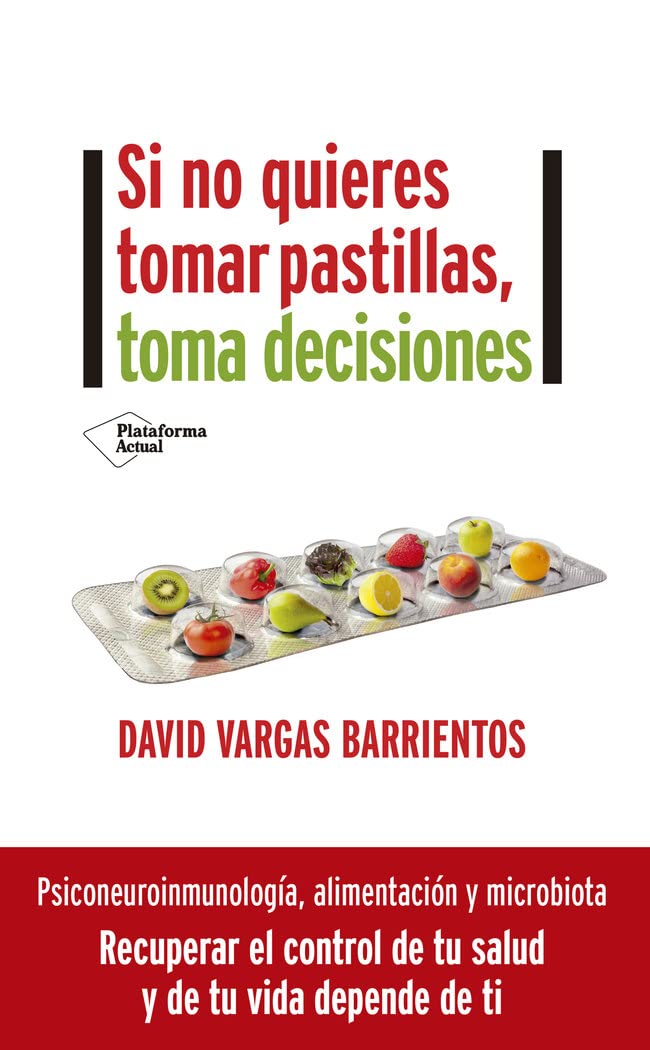 Si no quieres tomar pastillas, toma decisiones (ACTUAL)