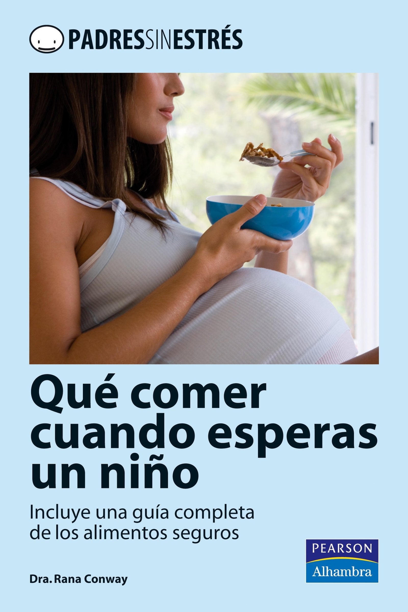 ¿Qué comer cuando esperas un niño? (Padres sin estrés)