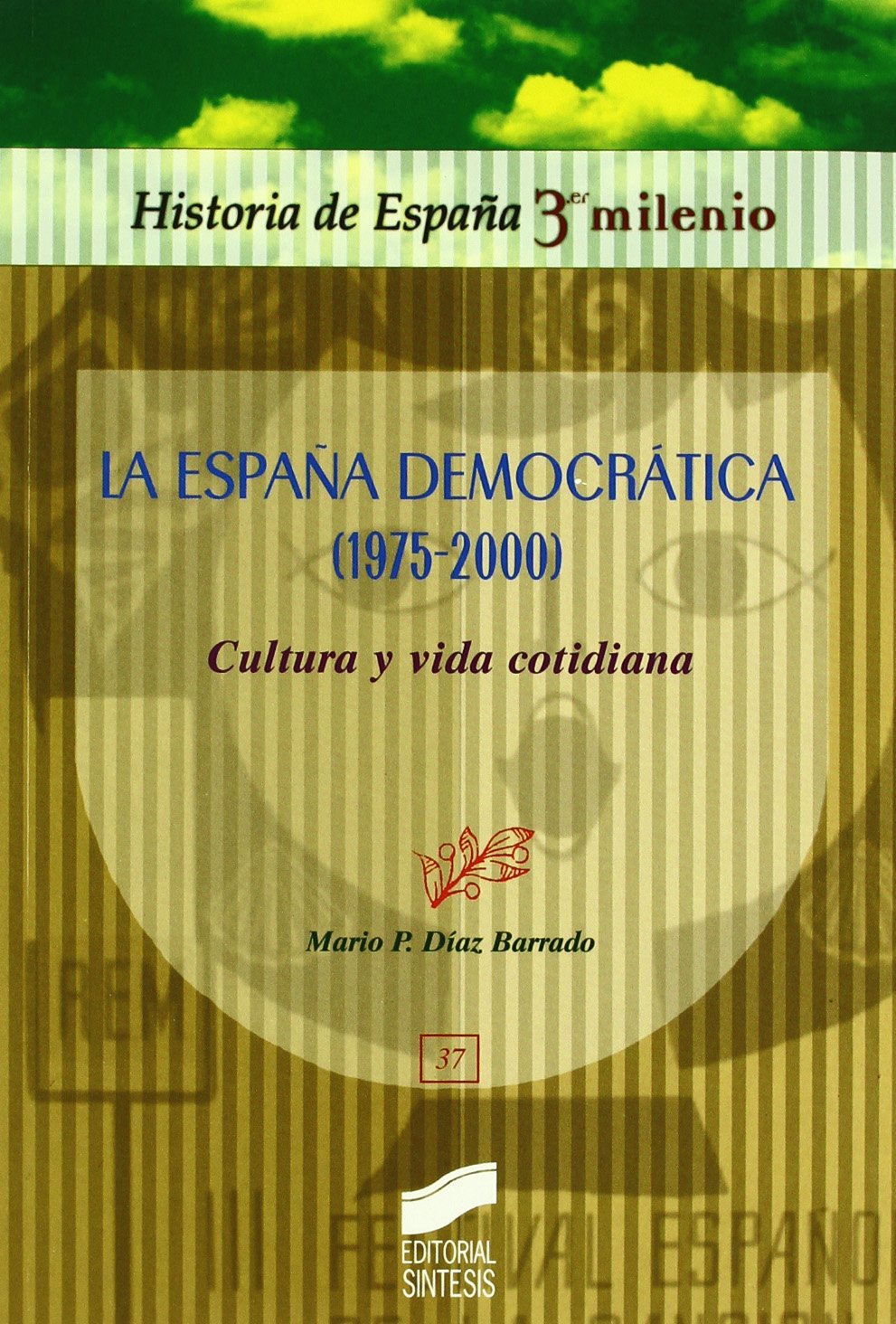 La España democrática (1975-2000)