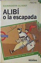 Alibí o la escapada