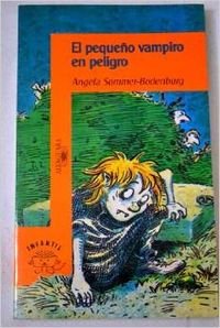 (1) pequeño vampiro en peligro, el (Alfaguara 10 Años (zaharra)