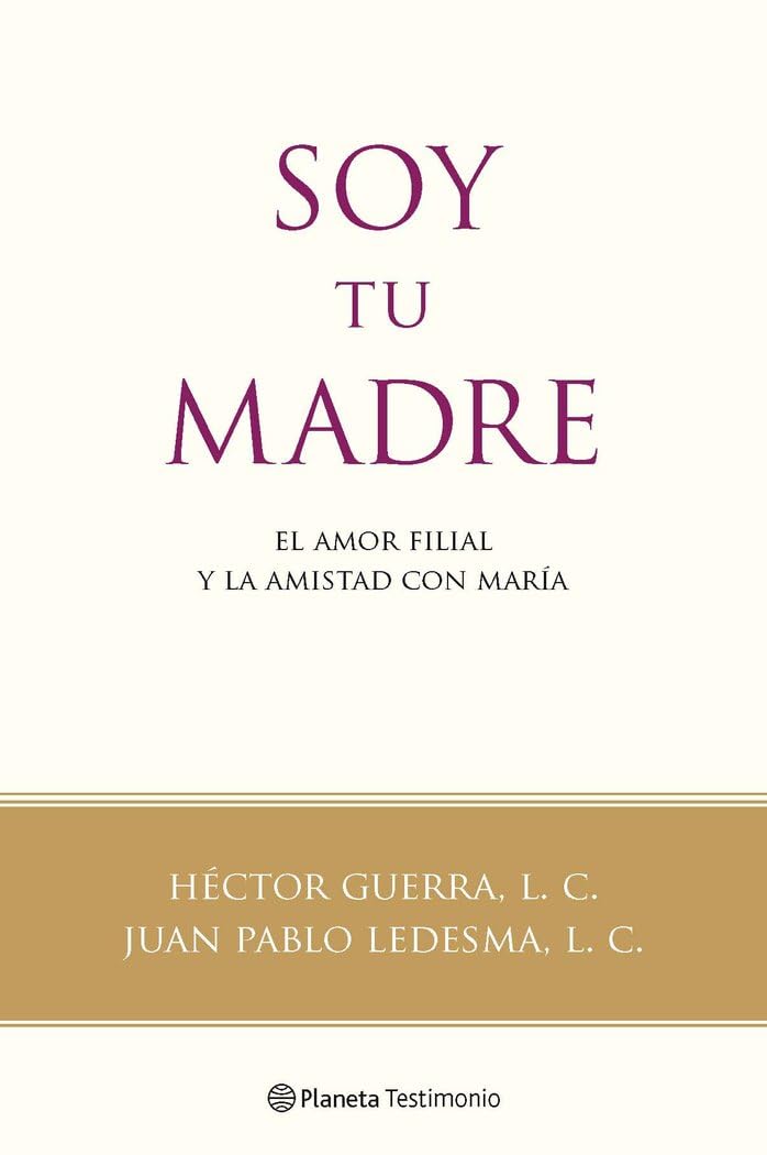 Soy tu madre (Planeta Testimonio)