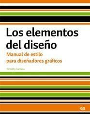 Los elementos del diseño: Manual de estilo para diseñadores gráficos (MONOGRAFIAS)