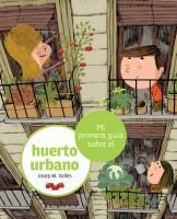 Mi primera guía sobre el huerto urbano: 5