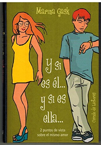 Y SI ES ÉL... Y SI ES ELLA...