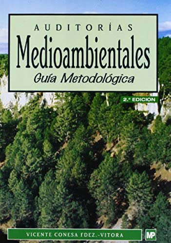 Auditorías medioambientales. Guía metodológica: Guia Metodologica (Medio Ambiente)